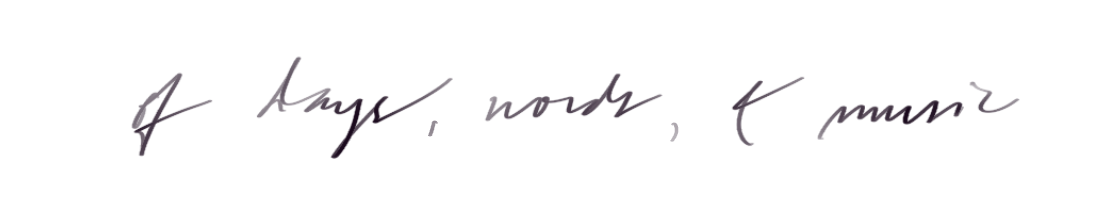 of days, words, and music