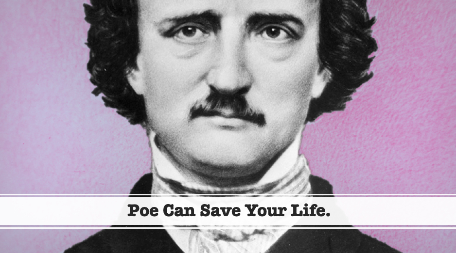Poe Can Save Your Life