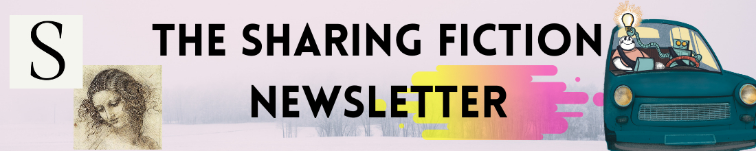 The Sharing Fiction Newsletter