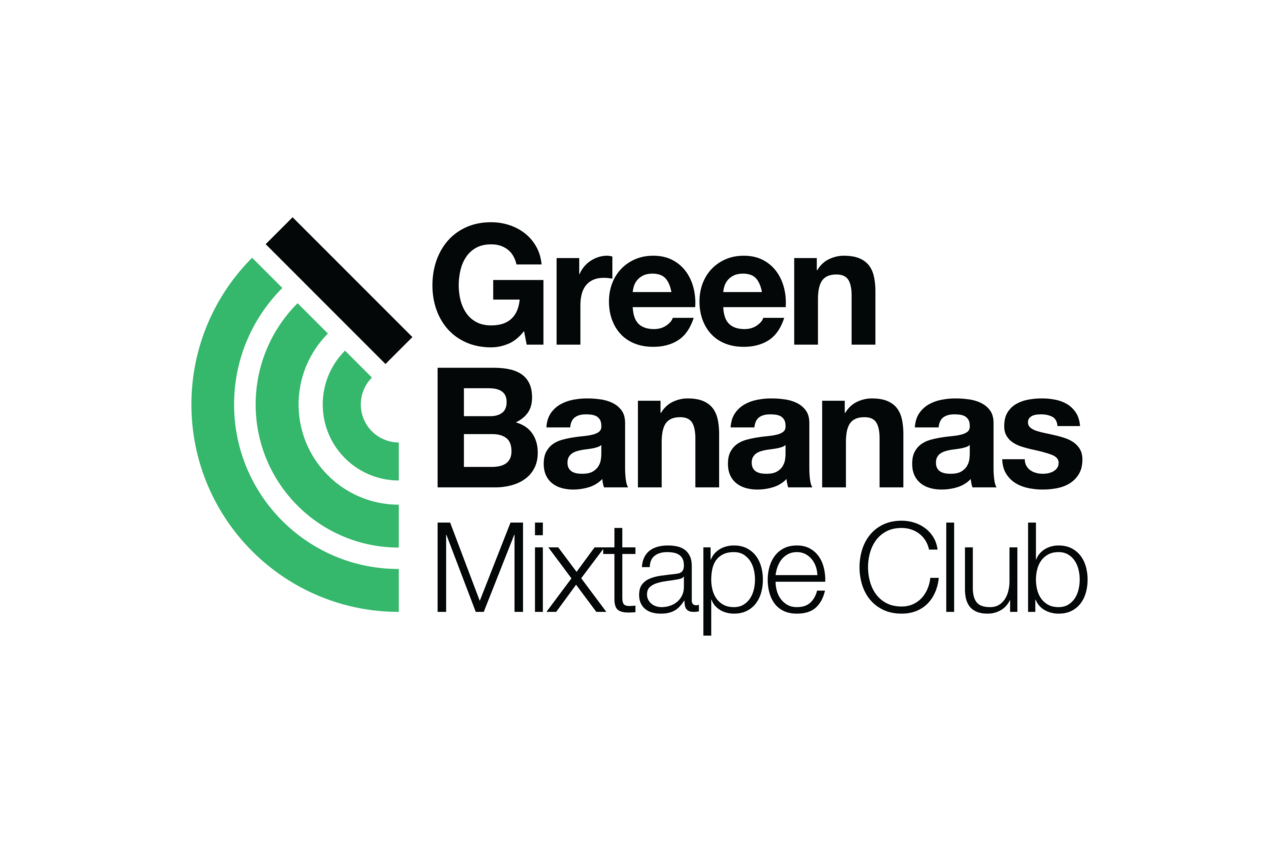 Green Bananas Mixtape Club