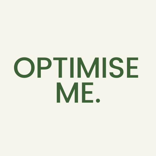 Optimise Me