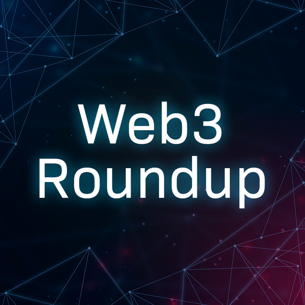 Web3 Roundup