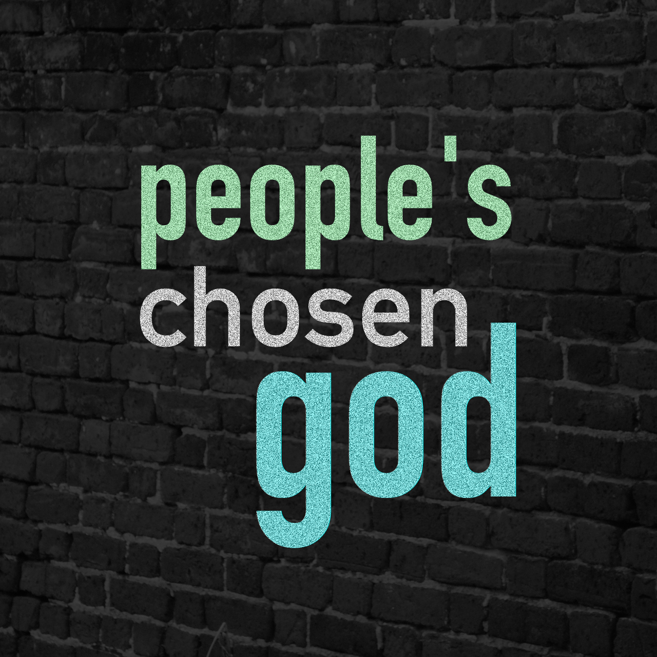 People's Chosen God