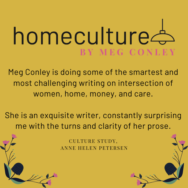 homeculture by Meg Conley