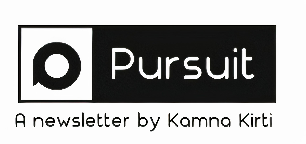 Pursuit by Kamna Kirti