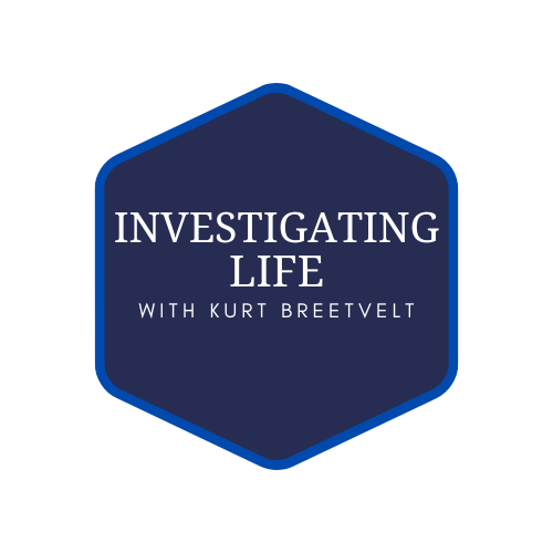 Investigating Life with Kurt Breetvelt