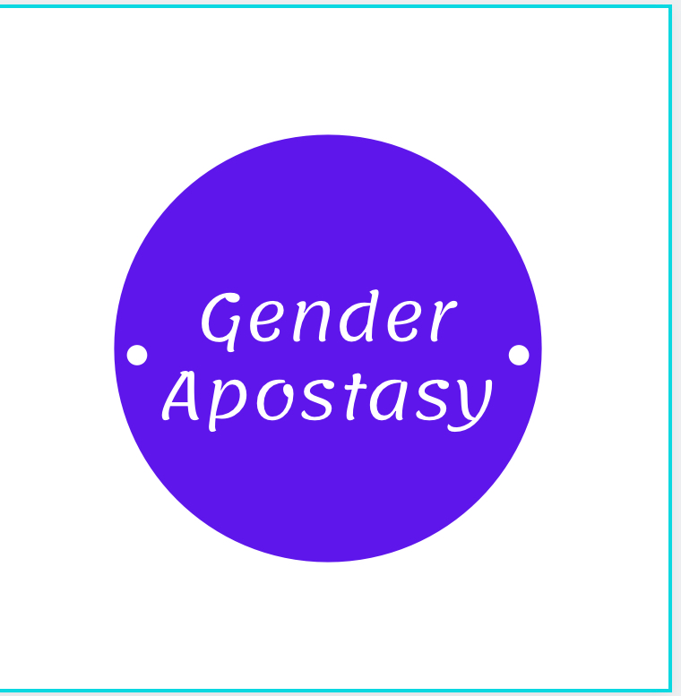 Gender Apostasy