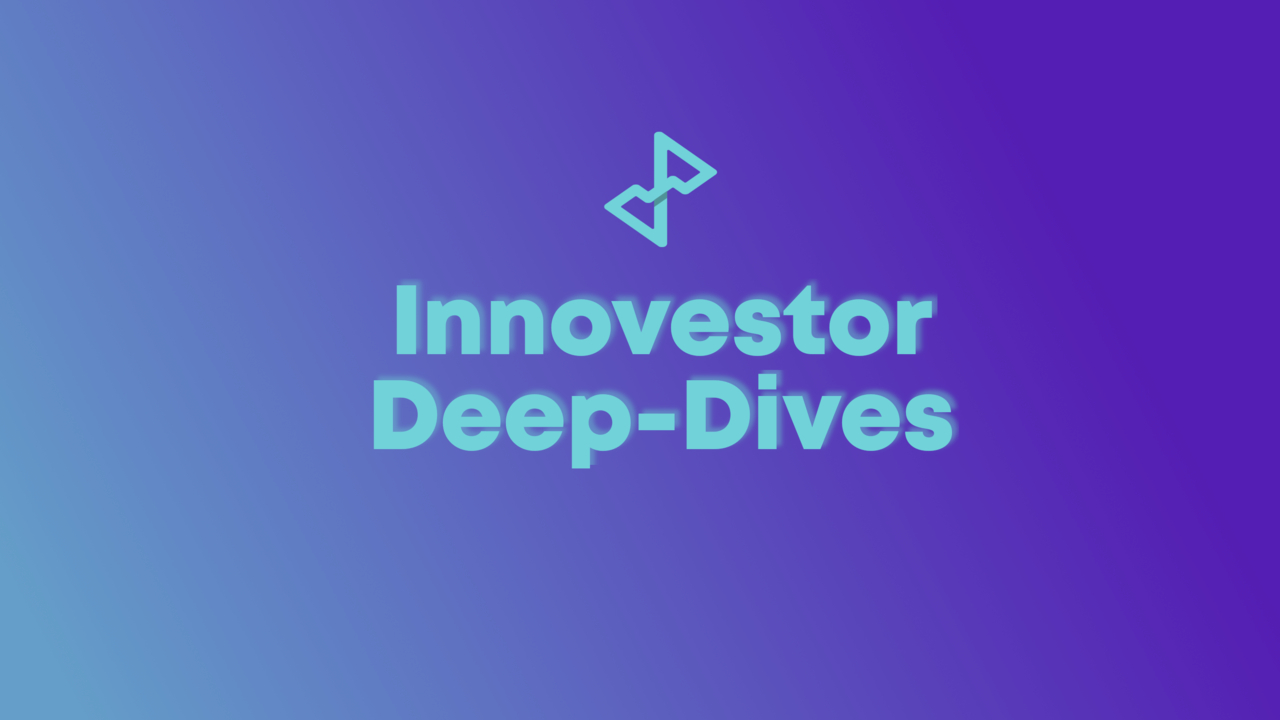 Innovestor Deep Dives