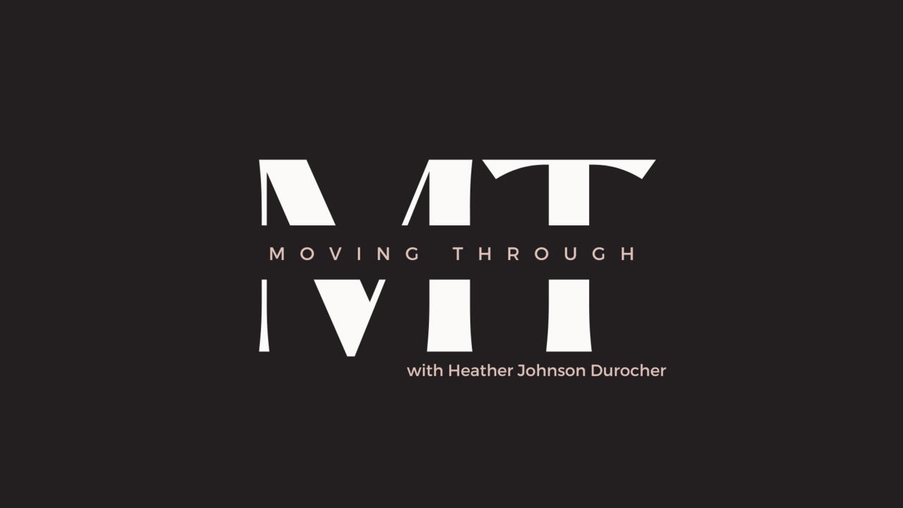 Moving Through