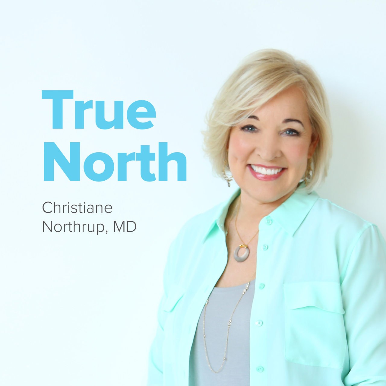 True North by Christiane Northrup, M.D.