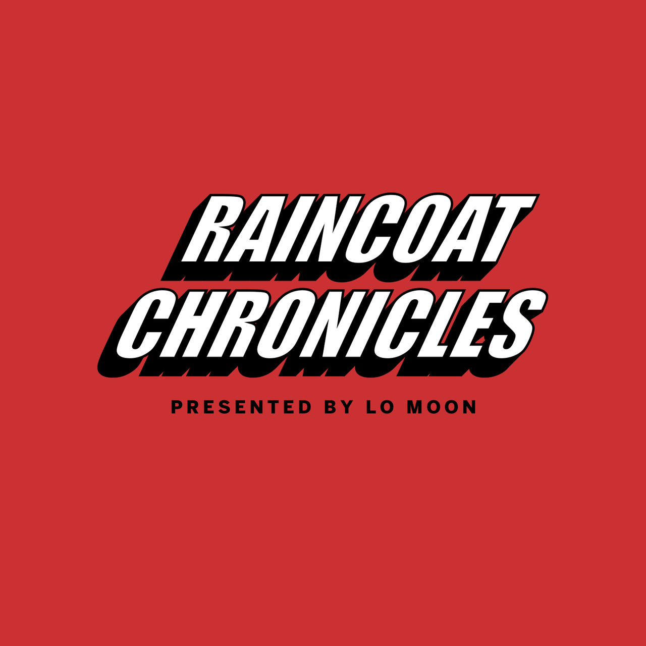 RAINCOAT CHRONICLES