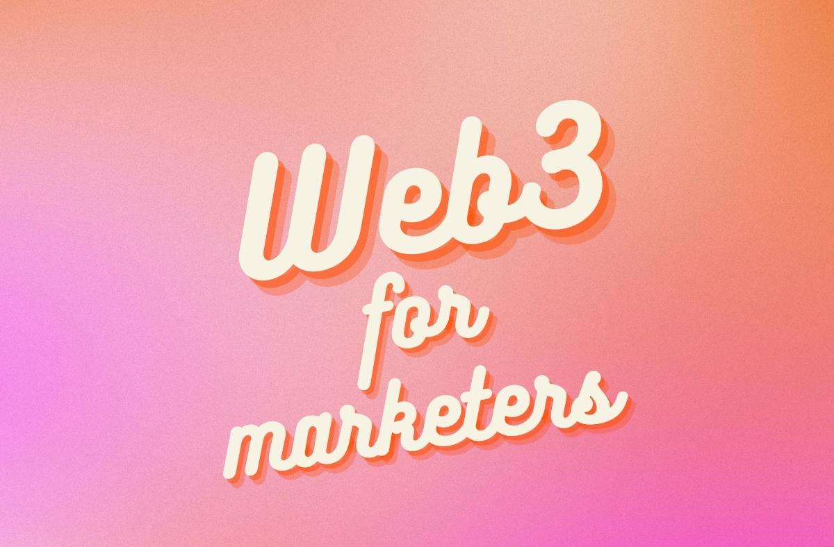 Web3 for Marketers