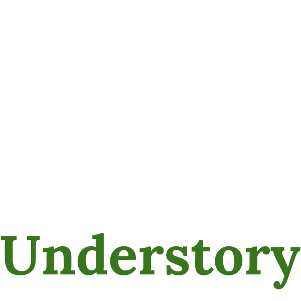 The Understory Newsletter