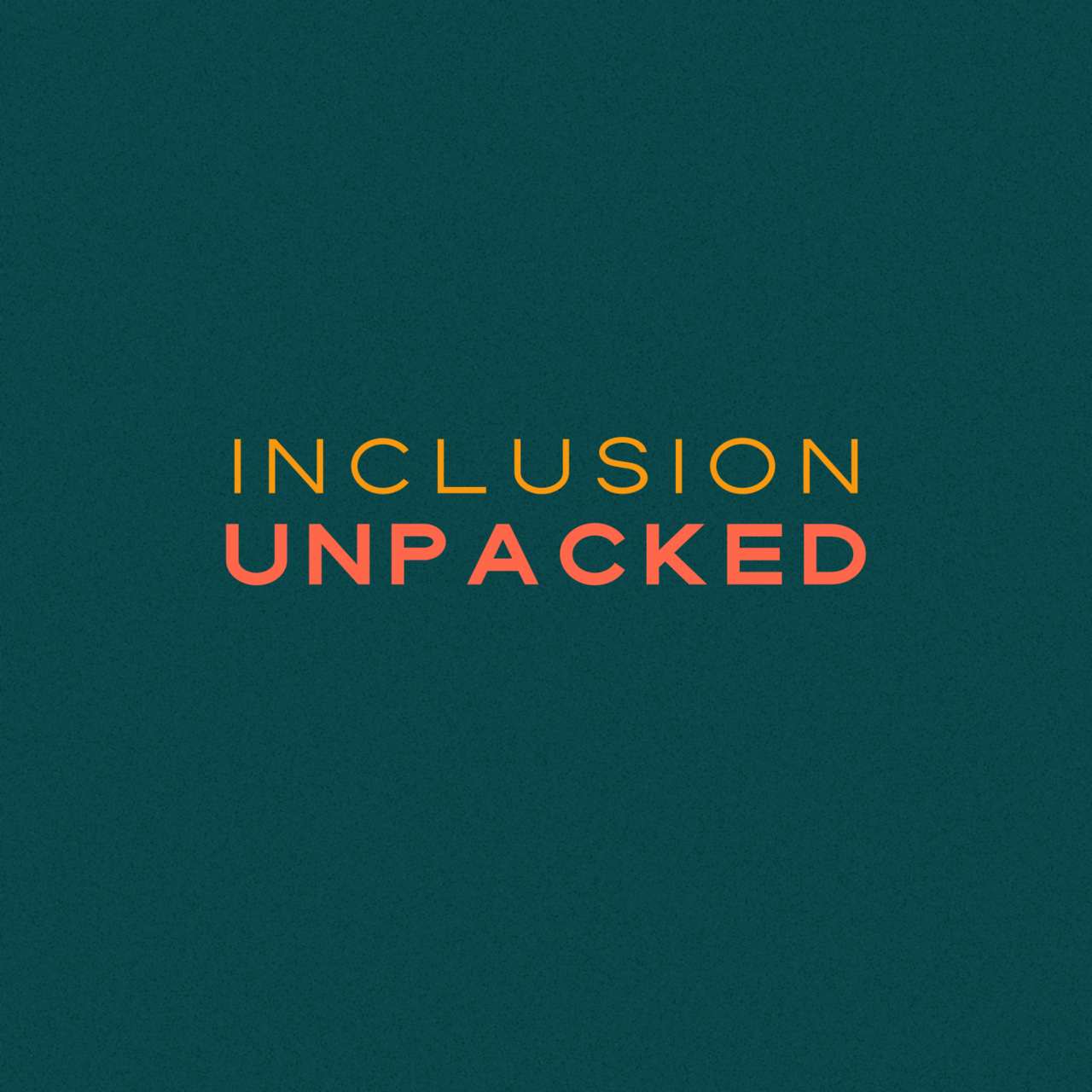 Inclusion Unpacked