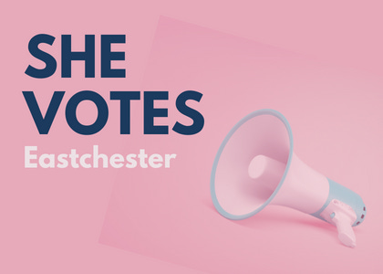 She VOTES – Eastchester