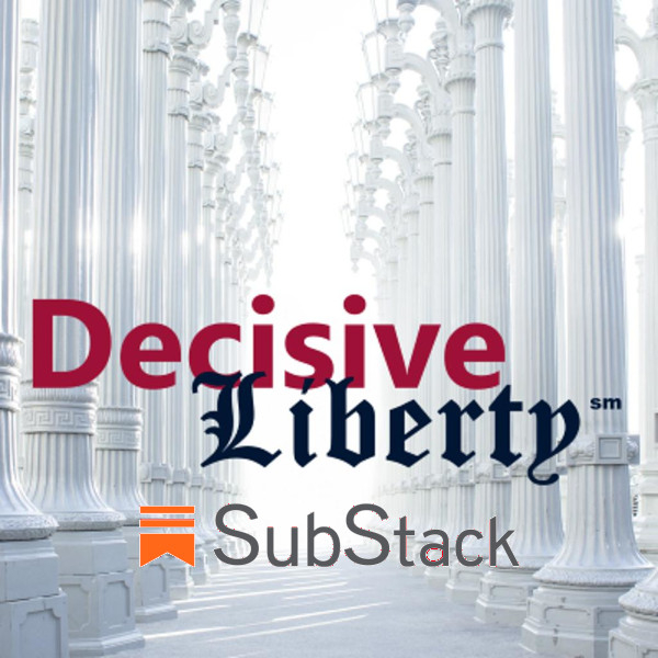 Decisive Liberty Newsletter