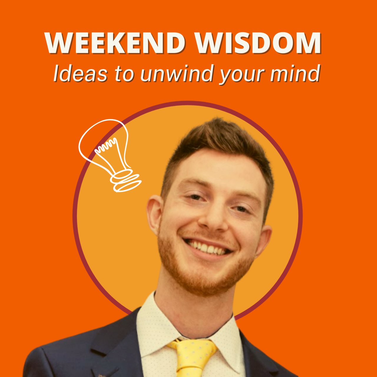 Weekend Wisdom | Ideas to Unwind Your Mind