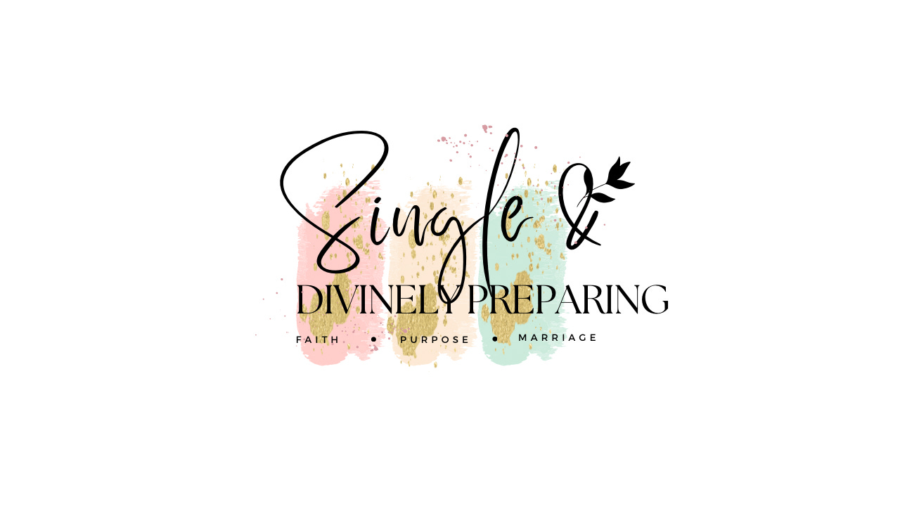 Single & Divinely Preparing