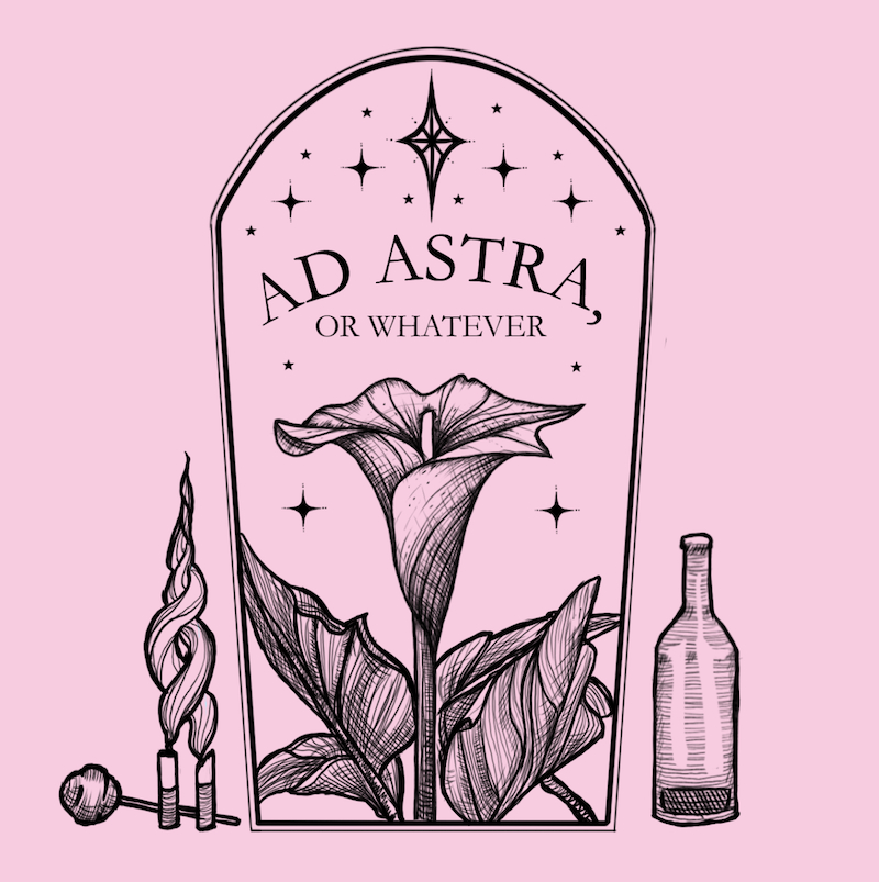 Ad Astra, or Whatever