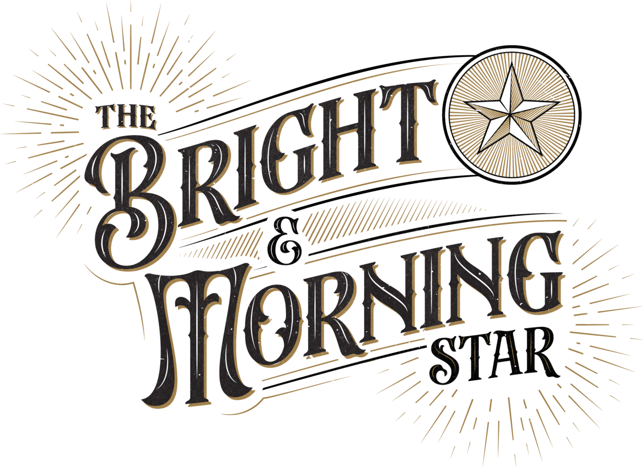 The Bright & Morning Star