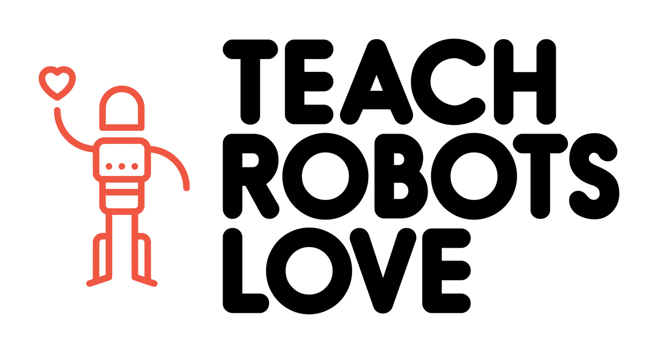 Teach Robots Love