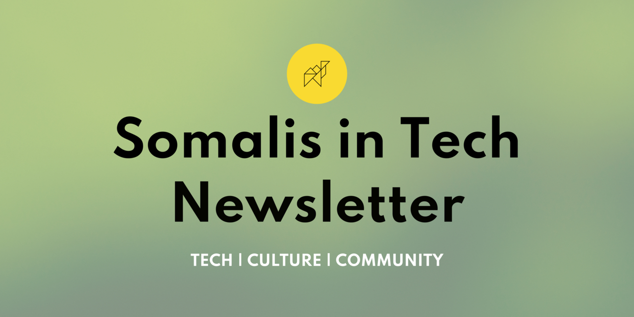Somalis in Tech Newsletter