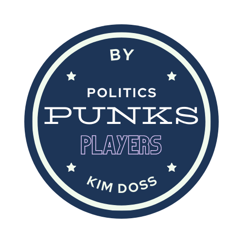Politics, Punks & Players