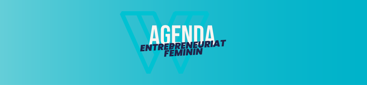 Entrepreneuriat féminin - Appels à projets et événements
