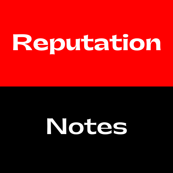 Reputation Notes