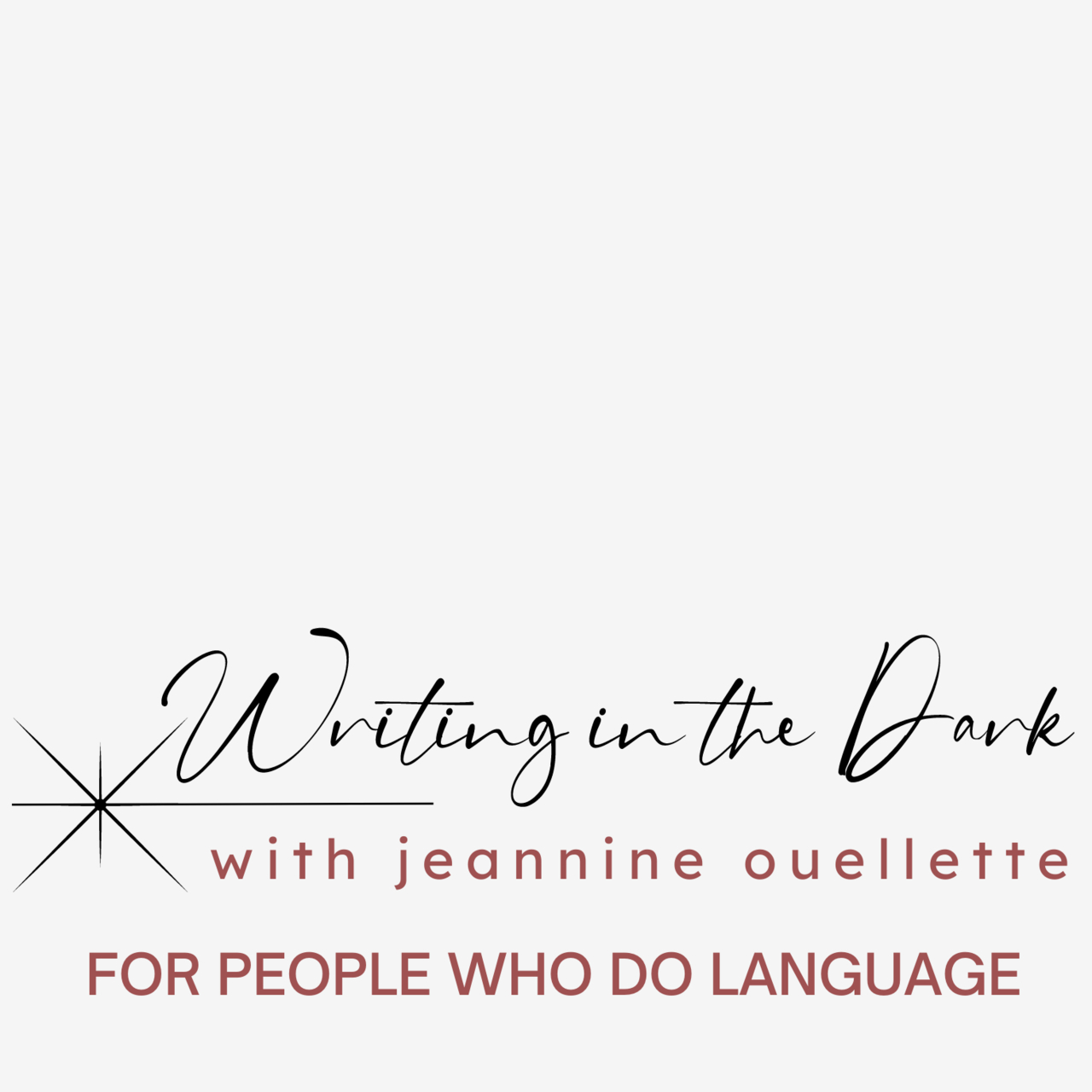 Writing in the Dark with Jeannine Ouellette