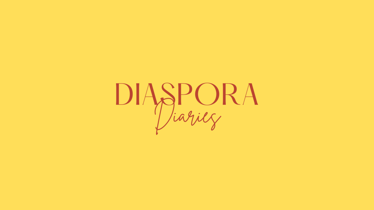 Diaspora Diaries