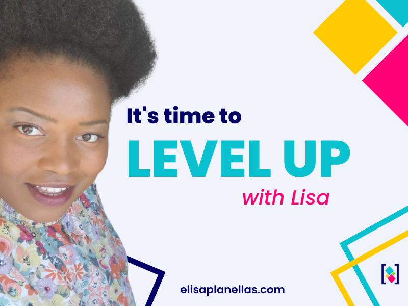 Level Up with Lisa