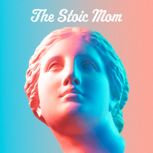 The Stoic Mom