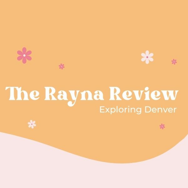The Rayna Review: Exploring Denver 