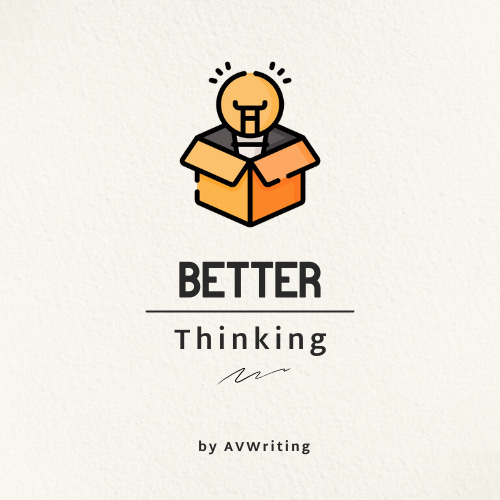Better Thinking 💡