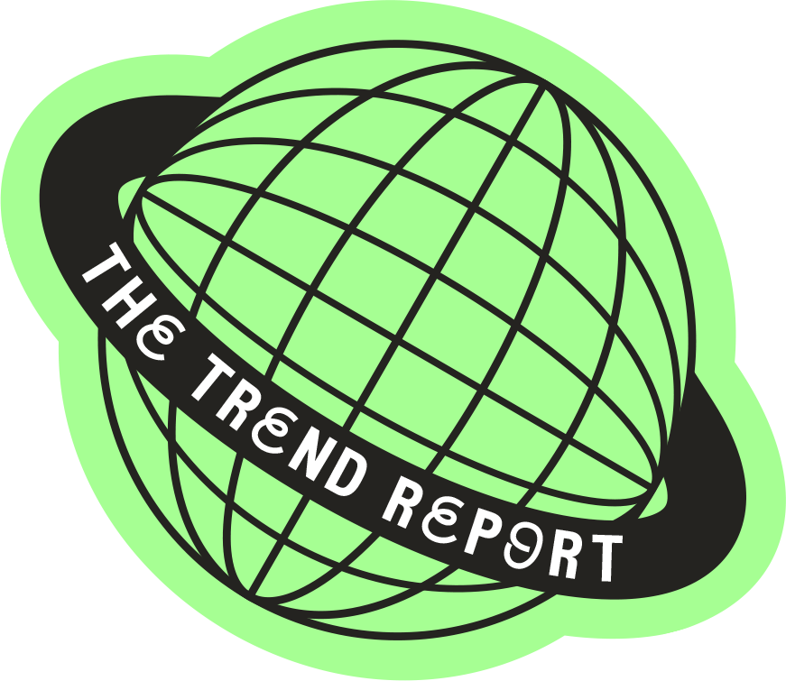 The Trend Report™