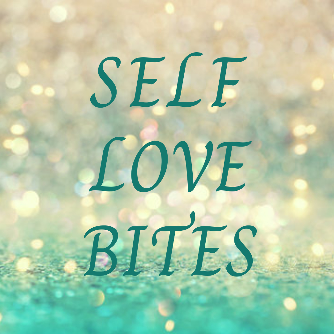 Self Love Bites