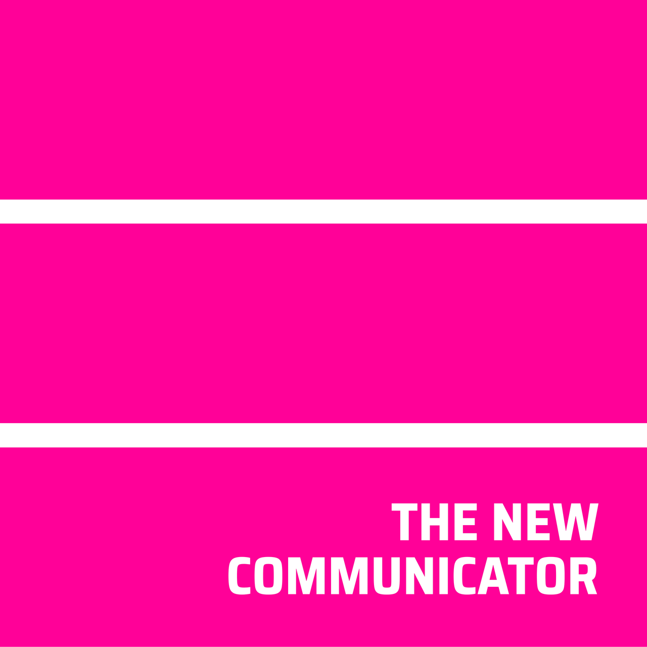 The New Communicator