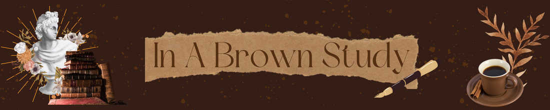 In A Brown Study