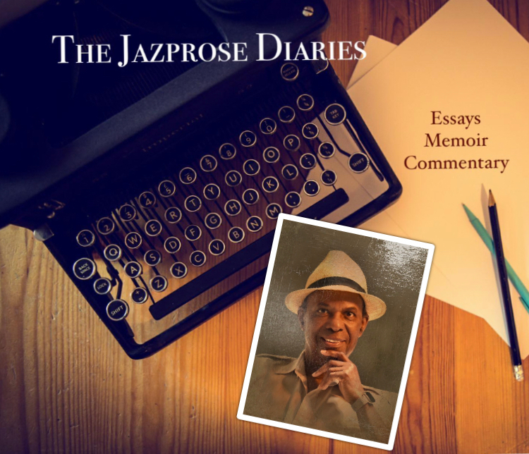 The Jazprose Diaries