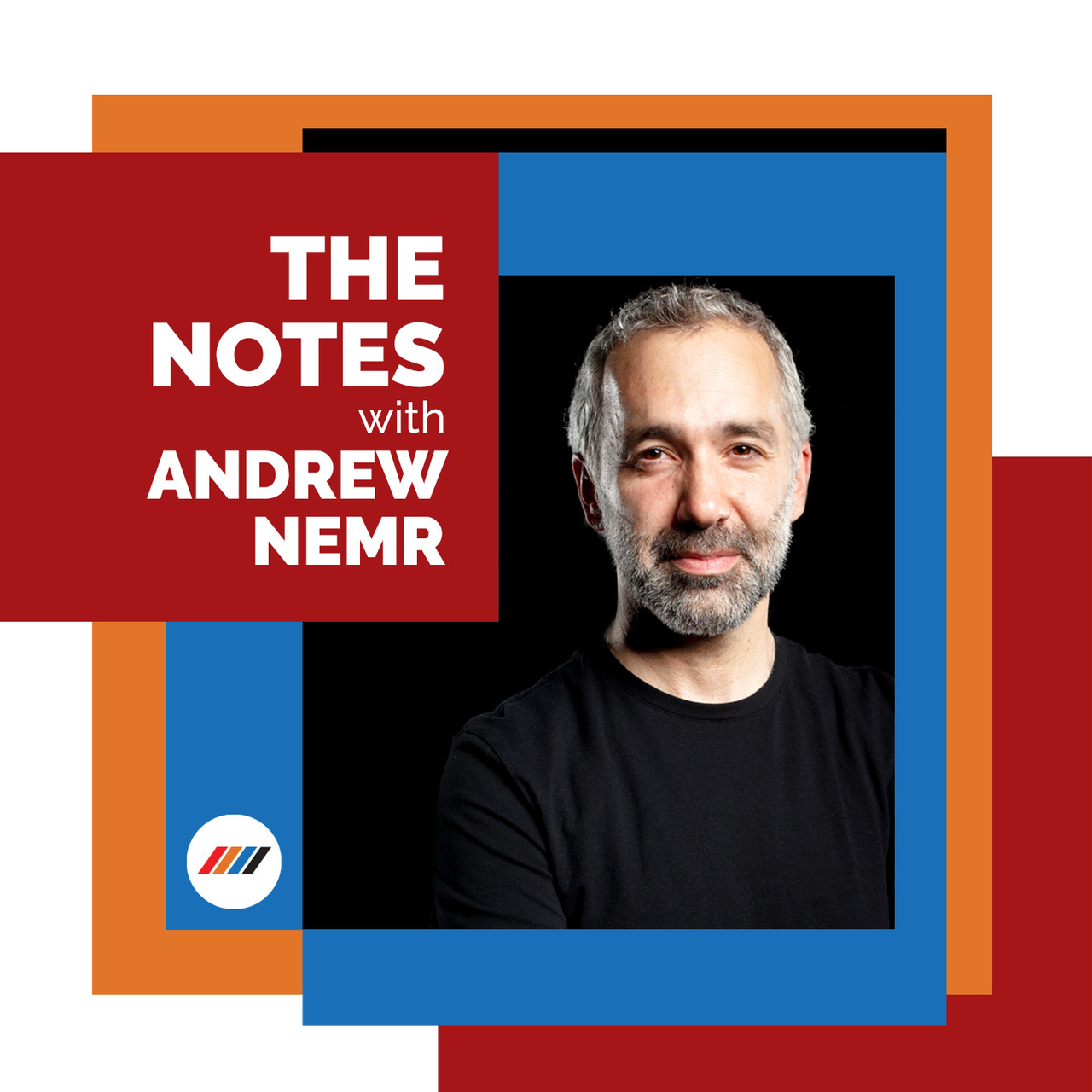 The Notes with Andrew Nemr