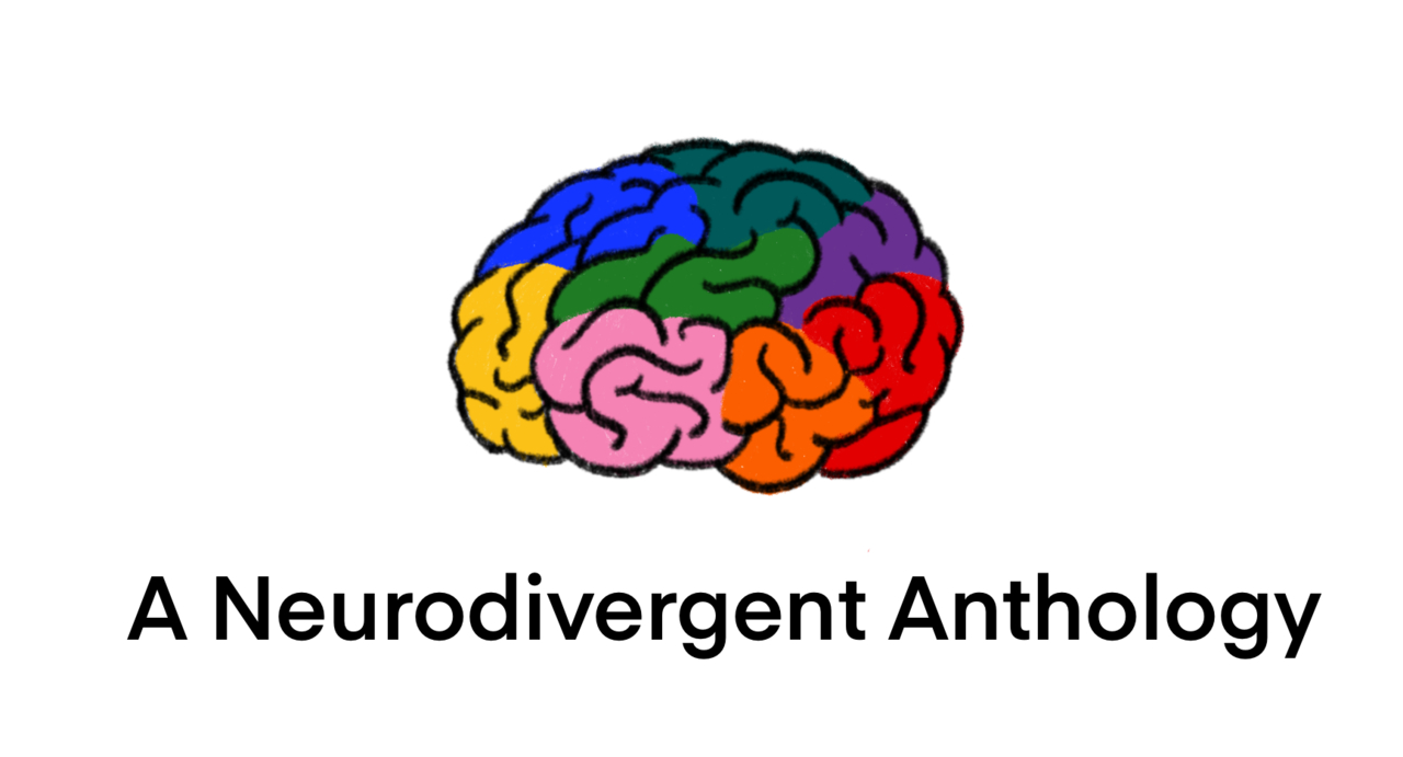 A Neurodivergent Anthology