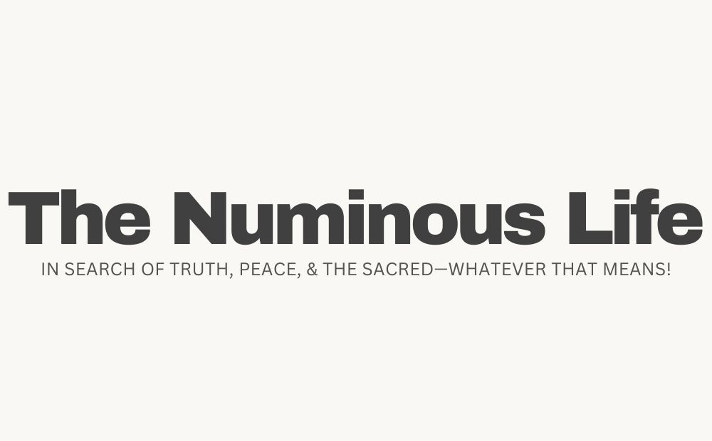 The Numinous Life