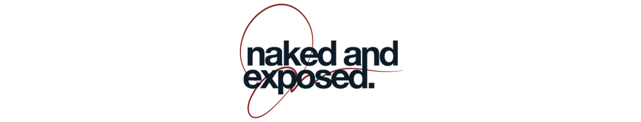 Naked and Exposed ® Journal by Janae Carlee