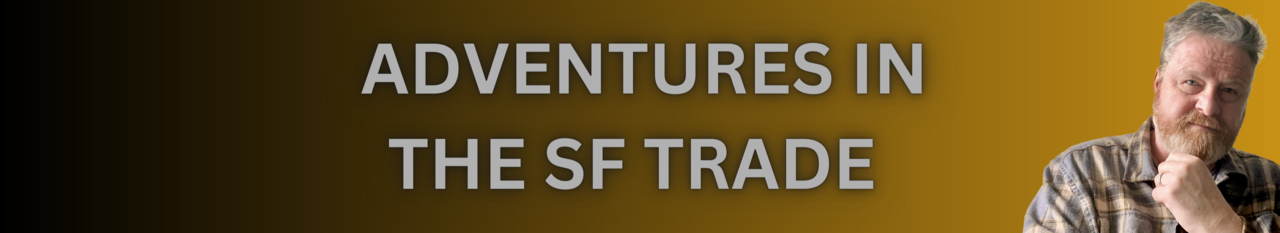 Adventures in the SF Trade