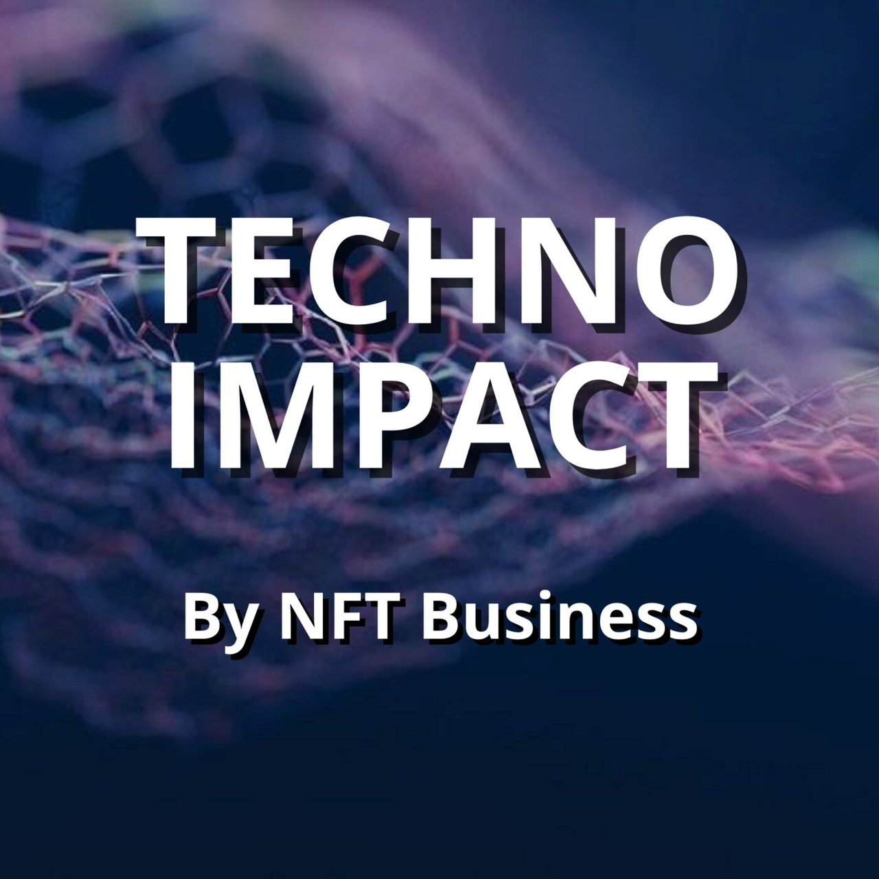 Techno Impact by NFT Business 🎤  🔛   