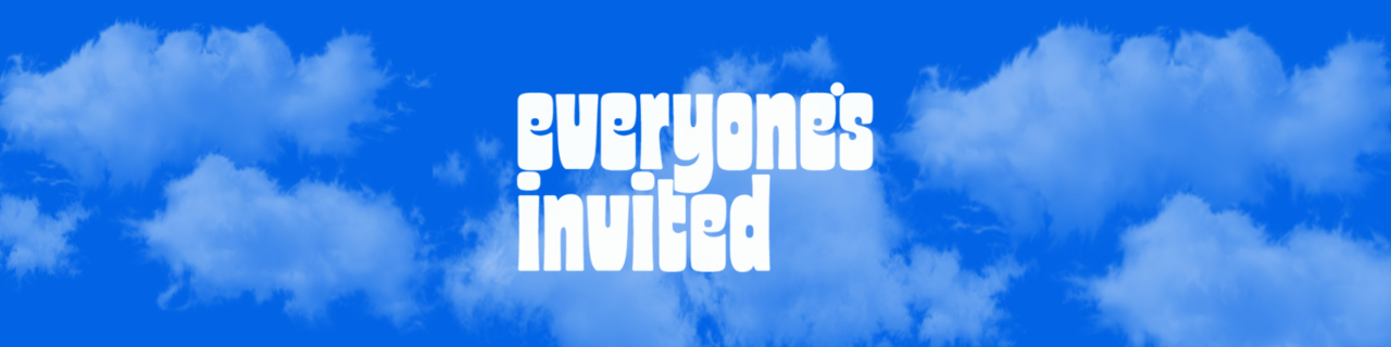 Everyone's Invited