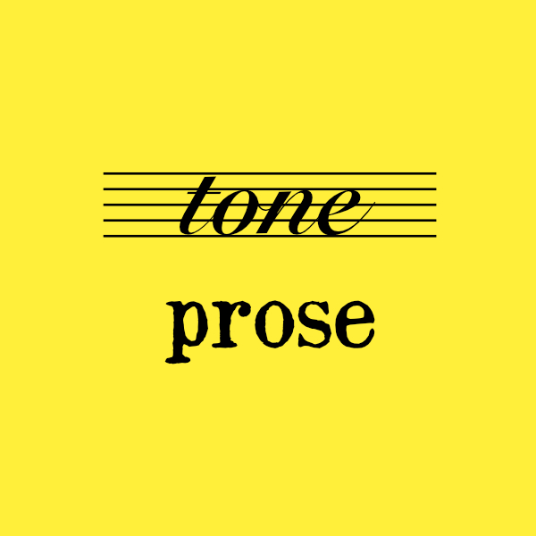 Tone Prose