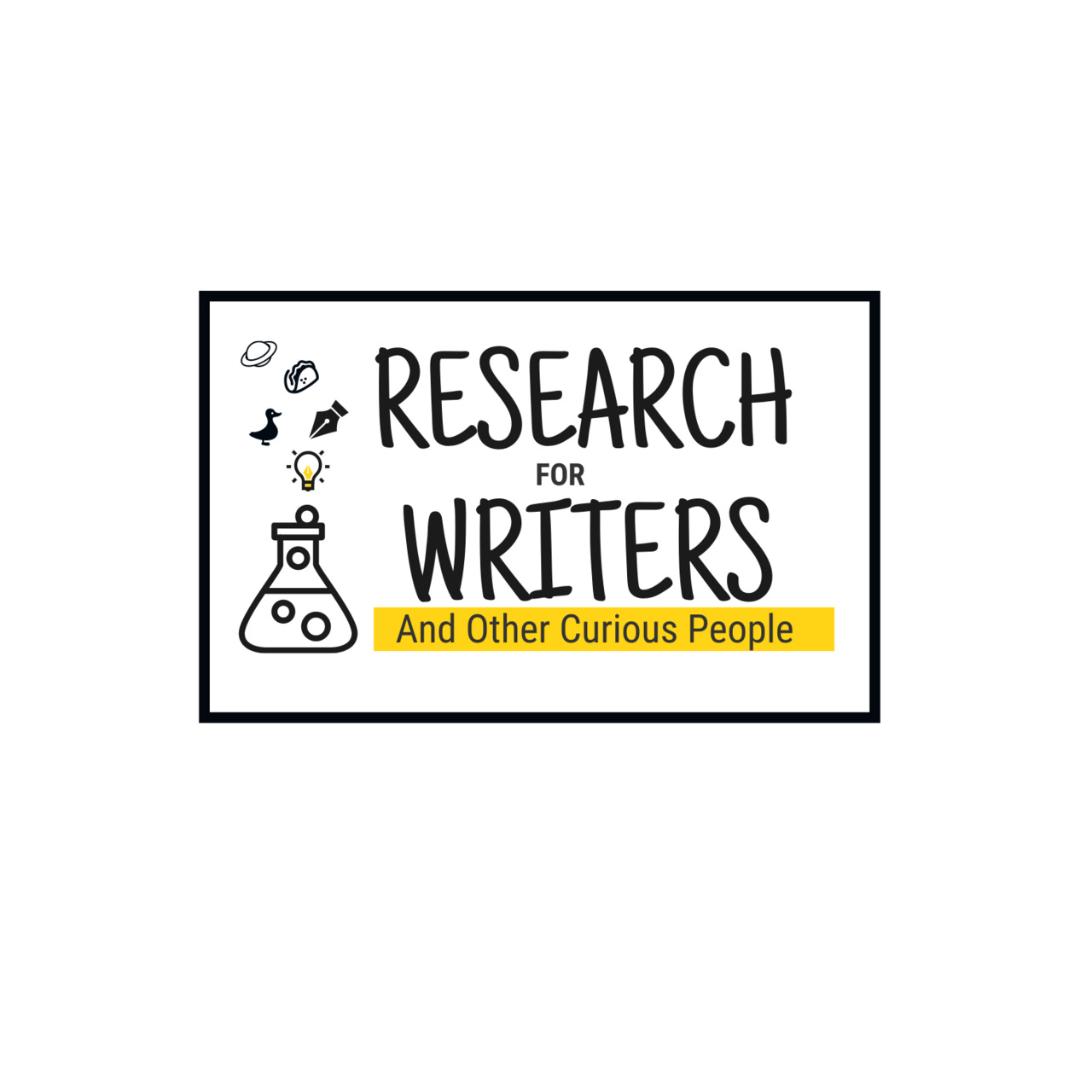 Research for Writers and Other Curious People