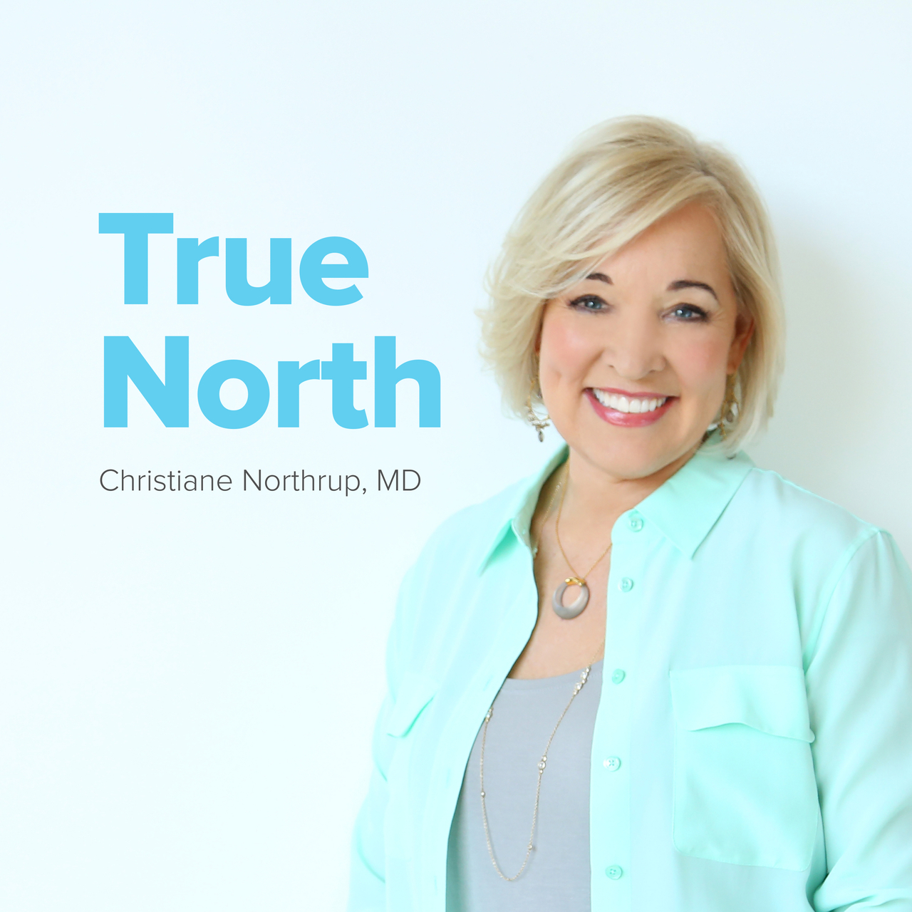 True North by Christiane Northrup, M.D.